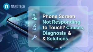 Phone Screen Not Responding to Touch? Causes, Diagnosis & Solutions